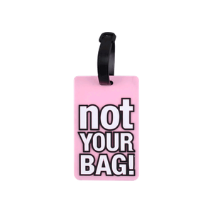 Travelest Not Your Bag! Luggage Tag