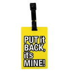 Travelest Put It Back It's Mine! Luggage Tag