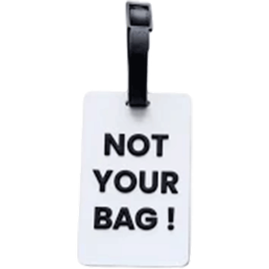Travelest Not Your Bag! Luggage Tag